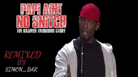 rasheed thurmond comedian|poppy ain't no snitch.